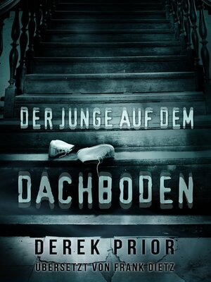 cover image of DER JUNGE AUF DEM DACHBODEN